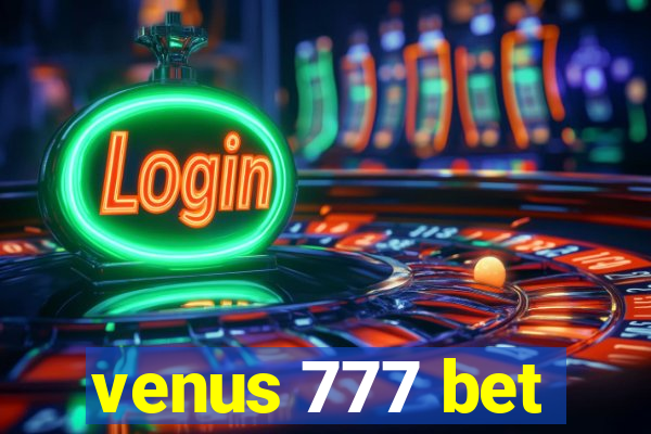 venus 777 bet